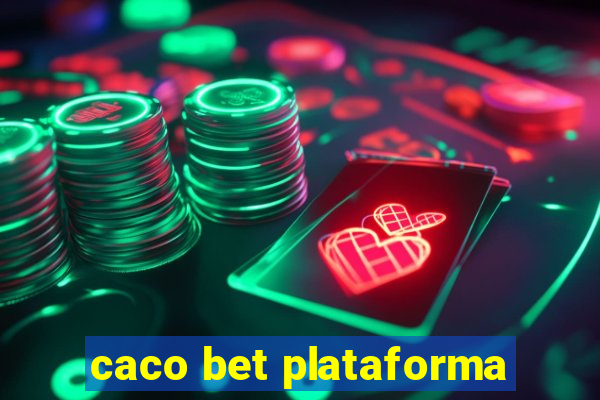 caco bet plataforma